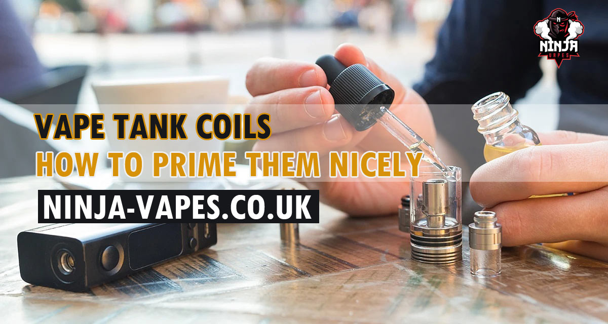 Vape Tank Coils, How to prime them nicely | Ninja Vapes